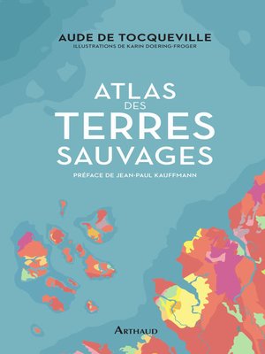 cover image of Atlas des terres sauvages